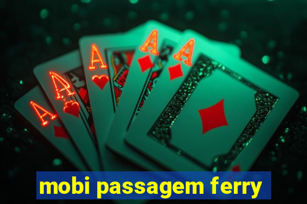 mobi passagem ferry